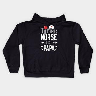 My Favorite Nurse Calls Me Papi Birthday Gift For Dad Father's Day Kids Hoodie